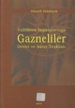 Valilikten Imparatorluga Gazneliler