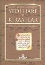Kuran-i Kerimin Indirildigi Yedi Harf ve Kiraatlar
