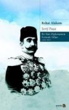 Serif Pasa Bir Kürt Diplomatin Firtinali Yillari 1865-1951