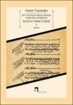 14. Yüzyilin Ortalarinda Yapilmis Satirarasi Kuran Tercümesi 1