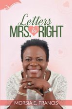 Letters to Mrs. Right