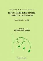 Physics With High-intensity Hadron Accelerators - Proceedings Of The 18th Ins International Symposium