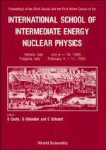 Intermediate Energy Nuclear Physics - 6th Summer Course & 1st Winter Course of the International School