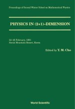 Physics in 2+1 Dimension - Proceedings of the 2nd Winter School on Mathematical Physics