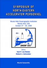 Symposium of North Eastern Accelerator Personnel, Sneap 30