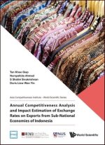 Annual Competitiveness Analysis And Impact Estimation Of Exchange Rates On Exports From Sub-national Economies Of Indonesia