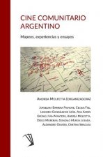Cine Comunitario Argentino: Mapeos, experiencias y ensayos