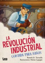 La Revolución Industrial Contada Para Ni?os
