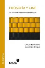 Filosofía y cine: De Friedrich Nietzsche a David Lynch