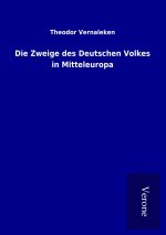 Die Zweige des Deutschen Volkes in Mitteleuropa