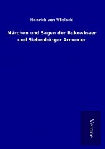 Märchen und Sagen der Bukowinaer und Siebenbürger Armenier