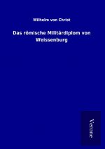 Das römische Militärdiplom von Weissenburg