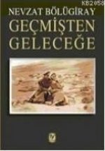 Gecmisten Gelecege