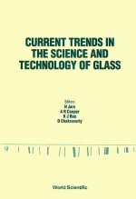 Current Trends in the Science and Technology of Glass - Proceedings of the Indo-Us Workshop
