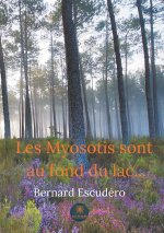 Les Myosotis sont au fond du lac...