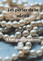 Les perles de la vérité - Gros caract?res