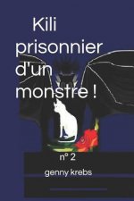 Kili, prisonnier d'un monstre !: n°2