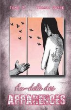 Au-del? des apparences tome 2