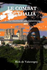 Le combat de Thalia: tome 1: la Mutinerie des Genitrices