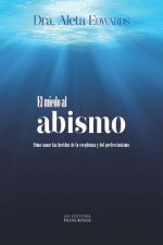 El Miedo Al Abismo: C