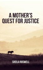 Mother's Quest for Justice