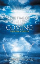 Time Of His Coming