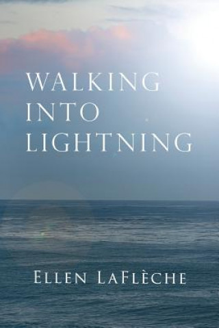 Walking Into Lightning