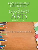 Overcoming Difficulty in Language Arts