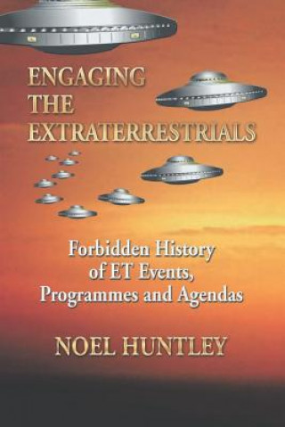 Engaging the Extraterrestrials (Noel Huntley)(Miękka)