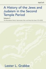 History of the Jews and Judaism  in the Second Temple Period, Volume 3