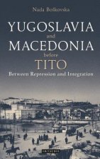 Yugoslavia and Macedonia Before Tito