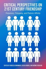Critical Perspectives on 21st Century Friendship