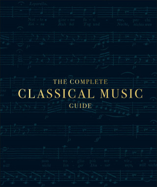 Complete Classical Music Guide