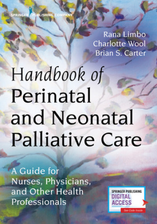 Handbook of Perinatal and Neonatal Palliative Care