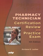Pharmacy Technician Certificate Review & Practice Exam