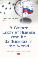 Closer Look at Russia and its Influence in the World