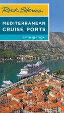 Rick Steves Mediterranean Cruise Ports (Fifth Edition)