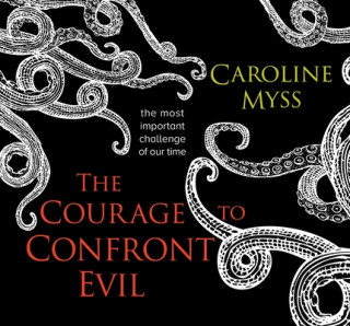 Courage to Confront Evil