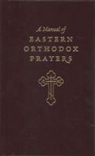 MANUAL EASTERN ORTHODOX PRAYER