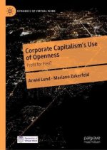Corporate Capitalism's Use of Openness