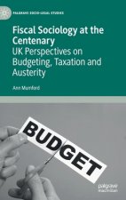 Fiscal Sociology at the Centenary