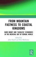 From Mountain Fastness to Coastal Kingdoms