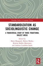 Standardization as Sociolinguistic Change