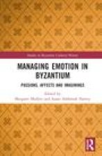 Managing Emotion in Byzantium
