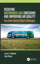 Reducing Greenhouse Gas Emissions and Improving  Air Quality