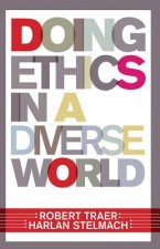 Doing Ethics in a Diverse World