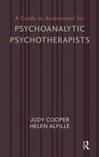 Guide to Assessment for Psychoanalytic Psychotherapists