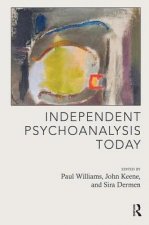 Independent Psychoanalysis today
