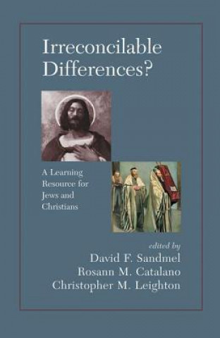 Irreconcilable Differences? A Learning Resource For Jews And Christians