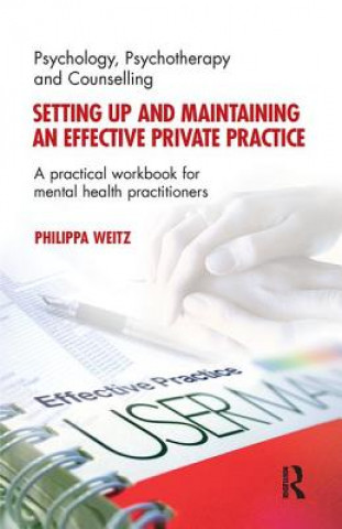 Setting up and Maintaining an Effective Private Practice